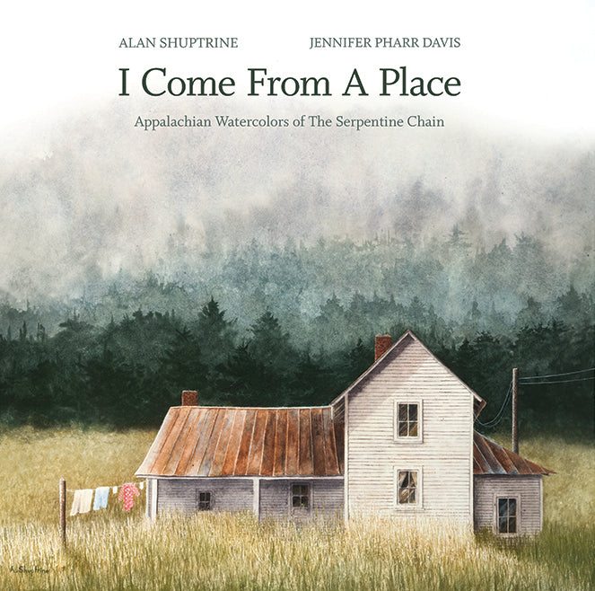 I Come From a Place by Alan Shuptrine