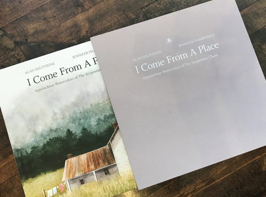 I Come From a Place (in Slipcase) by Alan Shuptrine